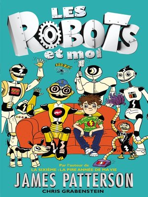 cover image of Les robots et moi--Tome 1